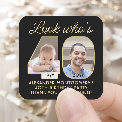 Look Whos 40 Black  Gold Birthday Party 2 Photo Square Sticker