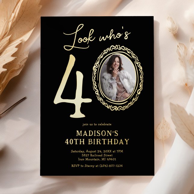 Look Who's 40 Photo Adult Birthday Foil Invitation (Creator Uploaded)