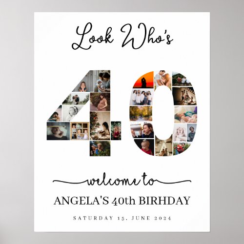 look whos 40 Photo Collage birthday party sign