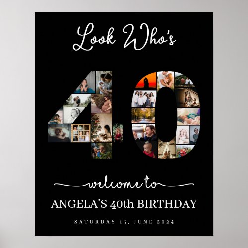 look who's 40 Photo Collage birthday party sign