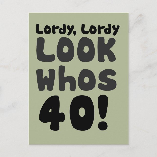 Look whos 40 years old postcard (Front)