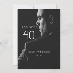 look who's 40th birthday photo man name est. year  invitation