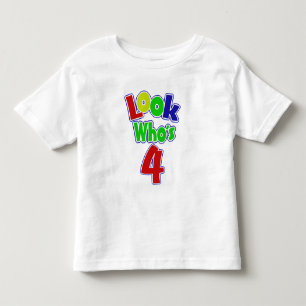 Look Who's 4 Toddler T-shirt