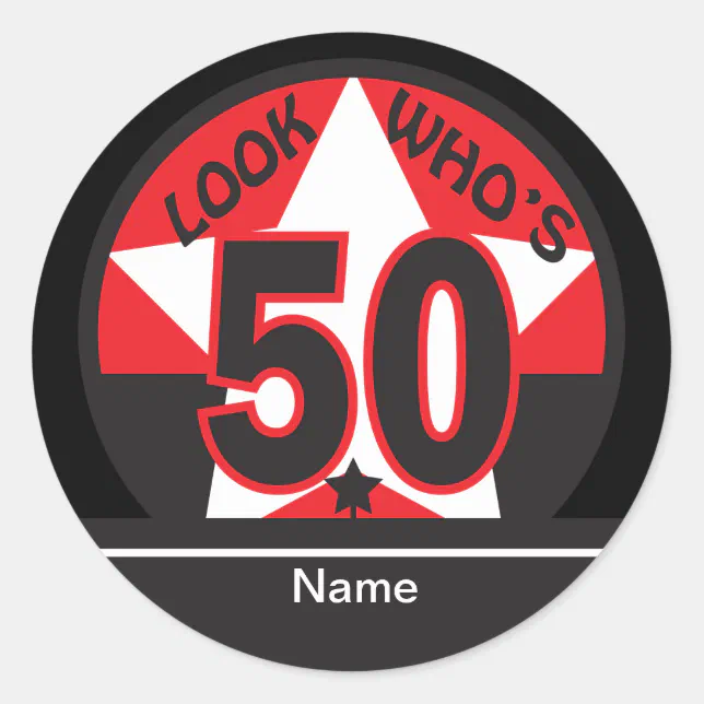 Look Whos 50 50th Birthday Classic Round Sticker Zazzle