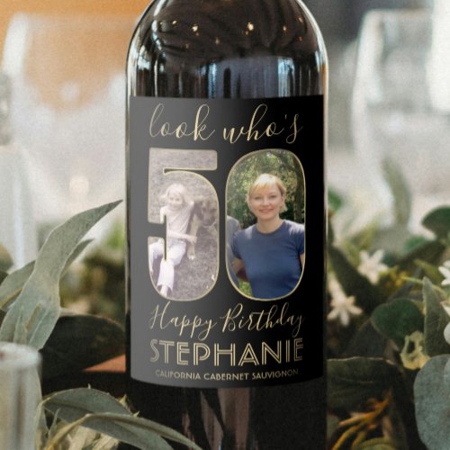 Look Whos 50 Black  Gold 2 Photo Birthday Party Wine Label