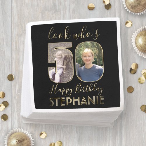 Look Whos 50 Black  Gold Fiftieth Birthday Photo Napkins