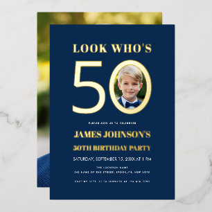 Look Who's 50 Kid Photo 50th Birthday Blue Gold Foil Invitation