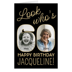 Look Who's 60 Black & Gold Giant 2 Photo Birthday Card