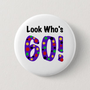 Look Who's 60 Button