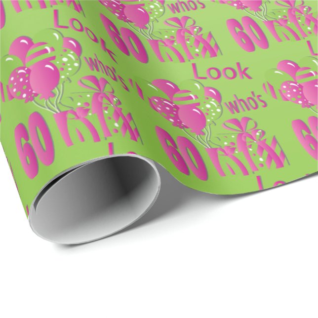 Look Who's 60 in Green and Pink - 60th Birthday Wrapping Paper (Roll Corner)