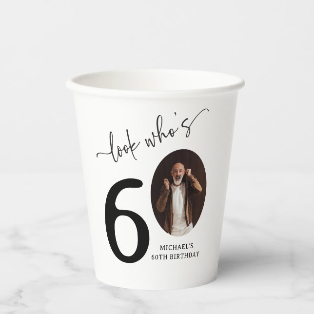 Look Who's 60! Modern Photo 60th Birthday Paper Cups (Front)