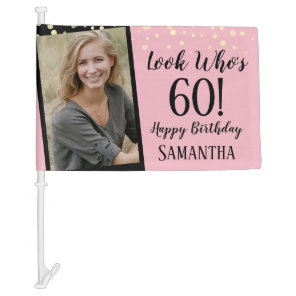 Look Who's 60 One Photo Birthday black Car Flag