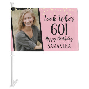 Look Who's 60 One Photo Birthday black Car Flag
