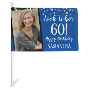 Look Who's 60 One Photo Birthday blue Car Flag