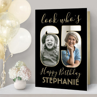 Look Who's 65 Black Gold 65th Birthday Giant Photo Card