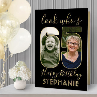 Look Who's 65 Black Gold 65th Birthday Giant Photo Card