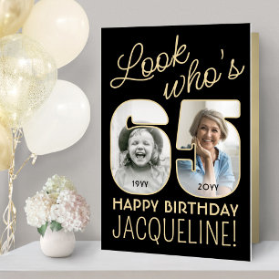 Look Who's 65 Black & Gold Giant 2 Photo Birthday Card
