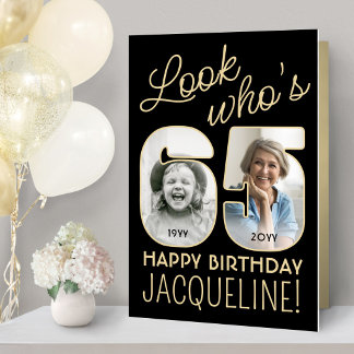 Look Who's 65 Black & Gold Giant 2 Photo Birthday Card