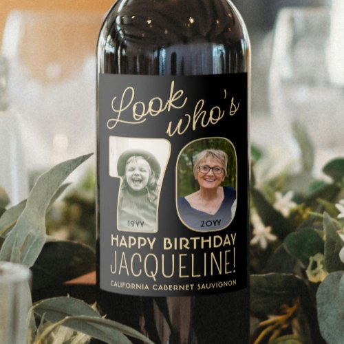 Look Whos 70 Black  Gold 2 Photo Birthday Party Wine Label