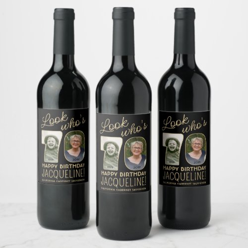 Look Whos 70 Black  Gold 2 Photo Birthday Party Wine Label