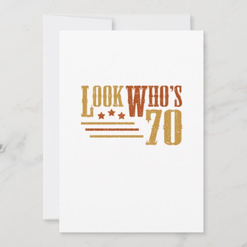 Look Whos 70 Years Old Funny 70th Birthday Gift Invitation