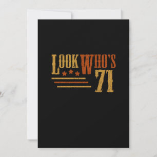 Look Whos 71 Years Old Funny 71st Birthday Gift Invitation