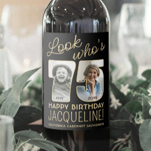 Look Who's 75 Black & Gold 2 Photo Birthday Party Wine Label