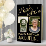 Look Who's 75 Black & Gold Giant 2 Photo Birthday Card<br><div class="desc">Look who's 75! Go big with your happy birthday wishes with an extra large two photo 75th birthday card. The photos and wording on this template are simple to personalize and all colors and fonts are easy to change with the Zazzle design tool. Create your own unique keepsake gift that...</div>