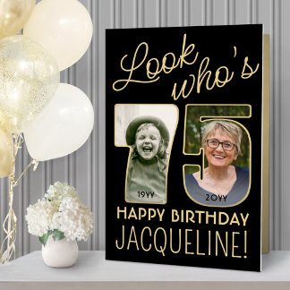 Look Who's 75 Black & Gold Giant 2 Photo Birthday Card