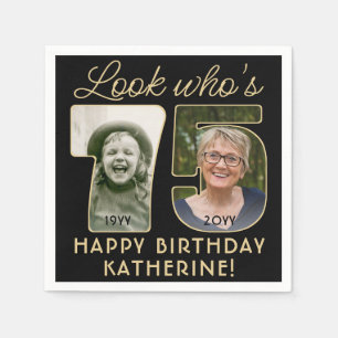 Look Who's 75 Black & Gold Happy Birthday 2 Photo Napkins