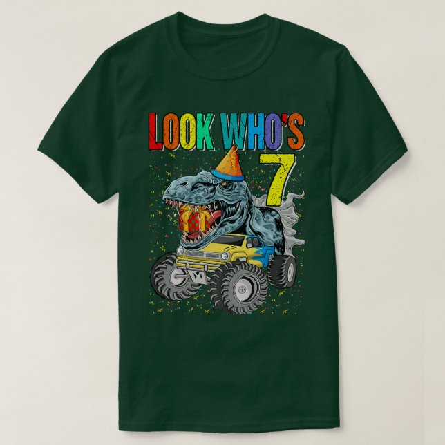 Look Who's 7th Birthday Monster Truck Dinosaur  T-Shirt (Design Front)