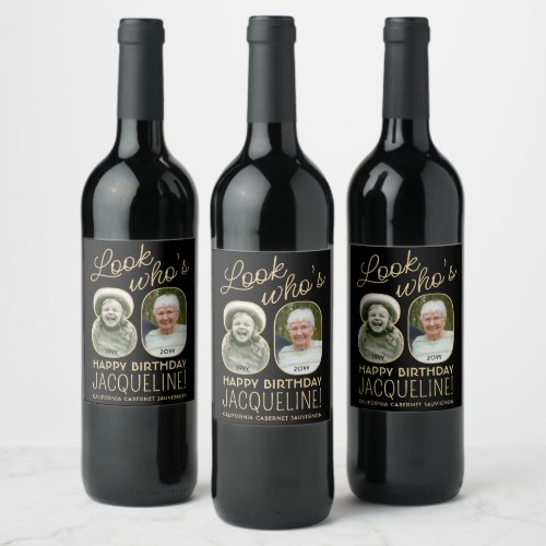 Look Whos 80 Black  Gold 2 Photo Birthday Party Wine Label