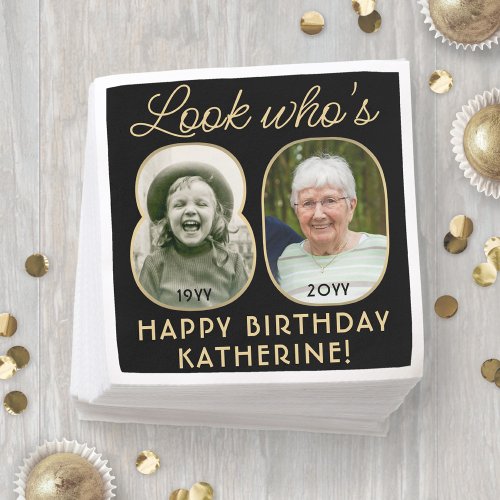 Look Whos 80 Black  Gold Happy Birthday 2 Photo Napkins