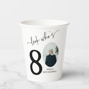 Look Who's 80! Modern Photo 80th Birthday Paper Cups