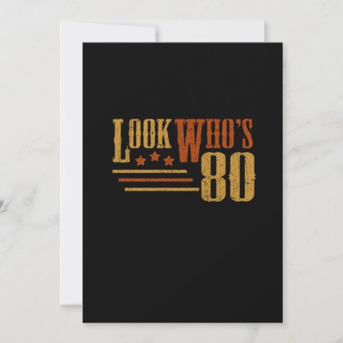 Look Whos 80 Years Old Funny 80th Birthday Gift Invitation