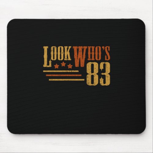 Look Whos 83 Years Old Funny 83rd Birthday Gift Mouse Pad