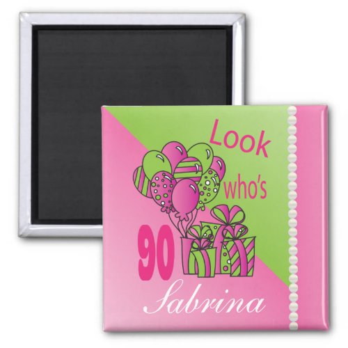 Look Whos 90  90th Birthday Magnet