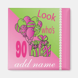 Look Who's 90 90th Birthday - Pink Magnet