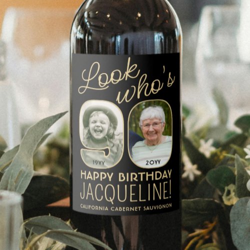 Look Whos 90 Black  Gold 2 Photo Birthday Party Wine Label