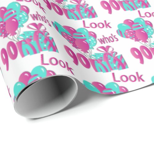 Look Whos 90 in Pink  Turquoise3 _ 90th Birthday Wrapping Paper