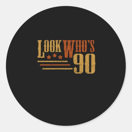 Look Whos 90 Years Old Funny 90th Birthday Gift Classic Round Sticker