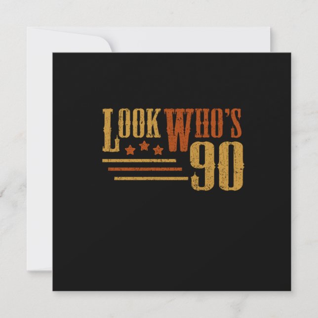 Look Whos 90 Years Old Funny 90th Birthday Gift Invitation (Front)
