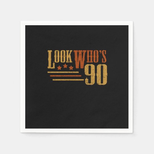 Look Whos 90 Years Old Funny 90th Birthday Gift Napkins