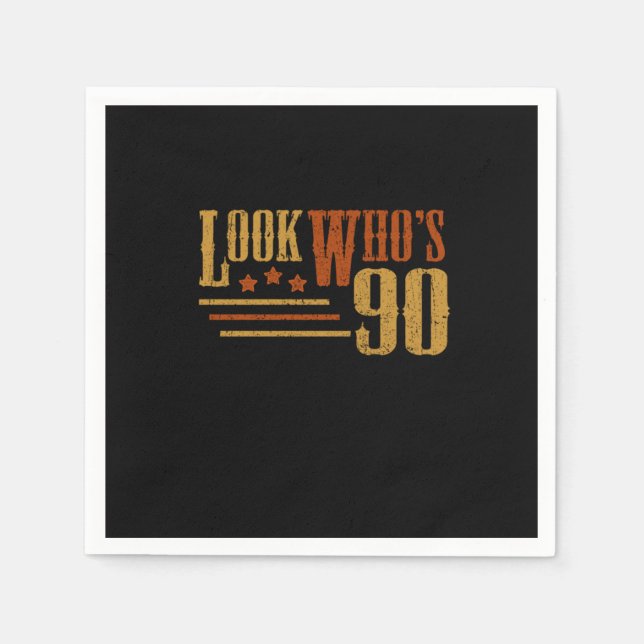 Look Whos 90 Years Old Funny 90th Birthday Gift Napkins (Front)