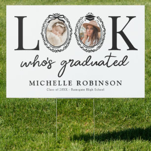 Look Who's Graduated 2 Photo Sign