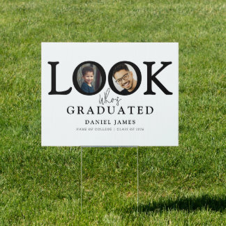 Look Who's Graduated Photo Graduation Party Sign