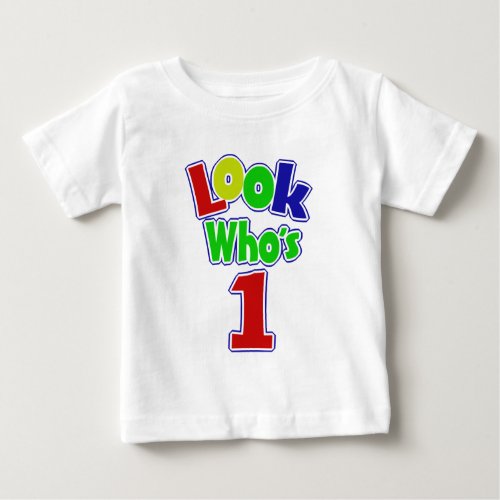Look Whos One Baby T_Shirt