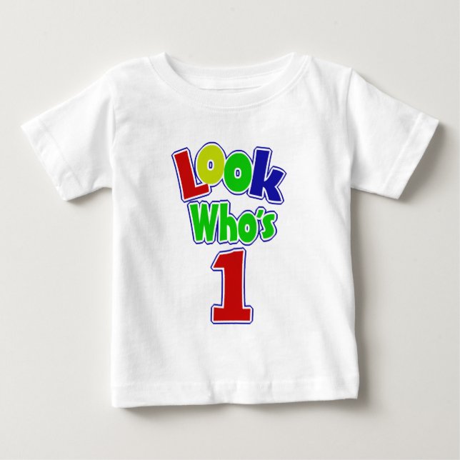 Look Who's One Baby T-Shirt (Front)