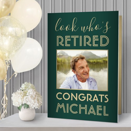 Look Whos Retired Big Photo Green Gold Retirement Card