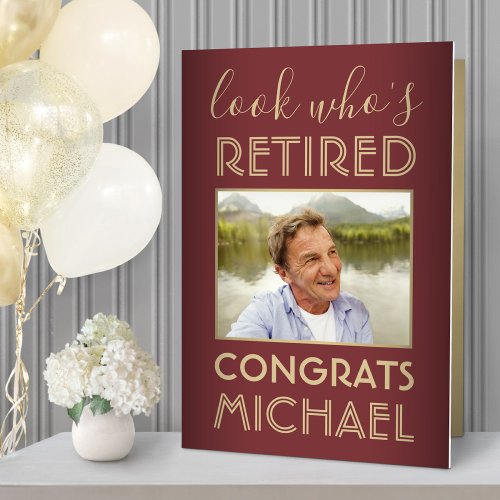 Look Whos Retired Big Photo Red  Gold Retirement Card